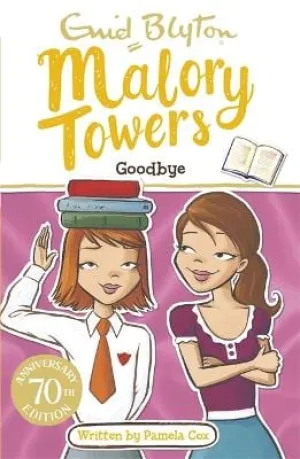 Enid Blyton: Malory Towers: Goodbye [2016] paperback