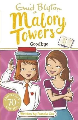 Enid Blyton: Malory Towers: Goodbye [2016] paperback
