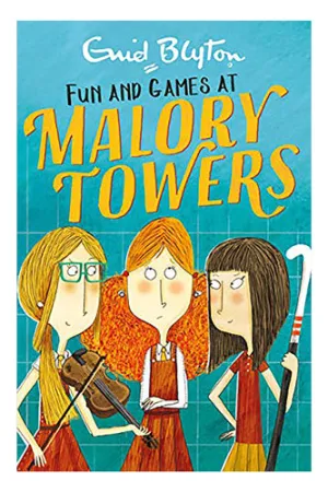 Fun And Games: Book 10 (Malory Towers)