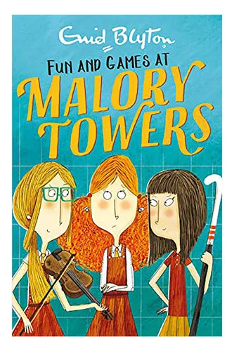 Fun And Games: Book 10 (Malory Towers)